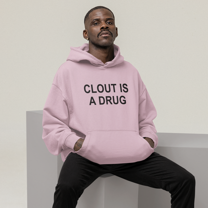 Clout Is A Drug Unisex Hoodie
